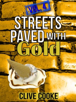 cover image of Volume 4 Streets Paved with Gold